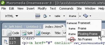 Dreamweaver Insert panelden HTML sekmesi altında yer alan Frames düğmesinden sayfanıza iFrame ekleyebilirsiniz